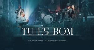 Tú És Bom Vídeo de música