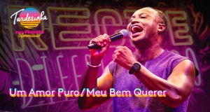 Um Amor Puro / Meu Bem Querer Video musik