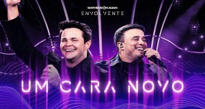 Um Cara Novo #Envolvente Music Video