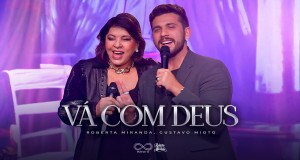 Vá Com Deus वीडियो संगीत