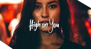 High On You Music Video