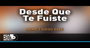 Desde Que Te Fuiste Video âm nhạc
