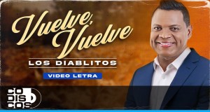 Vuelve Vuelve Musiqi video