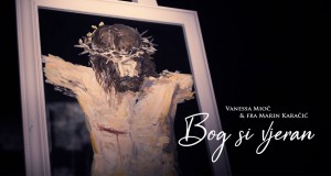 Bog Si Vjeran Teledysk