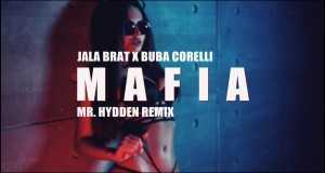 Mafia (Mr. Hydden Remix) Video muzikore