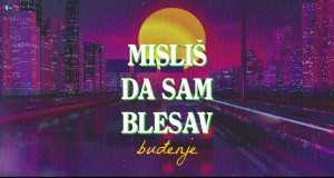 Misliš Da Sam Blesav Hudební video