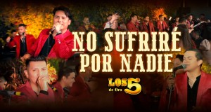 No Sufriré Por Nadie Müzik video