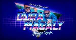 Lyrics Translations Of Dura Magaly Remix By Dj Unic Popnable