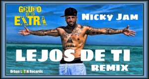 Lejos De Ti (Remix) Glasbeni video