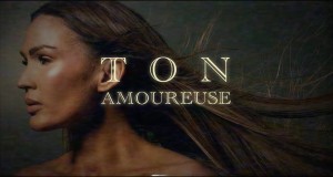 Ton Amoureuse أغنية مصورة