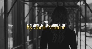 Ein Moment Die Augen Zu