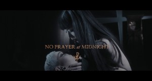 No Prayer At Midnight Musik-Video