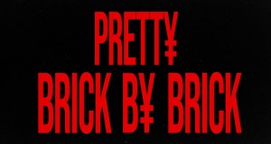 Pretty/Brick By Brick Videyo Mizik