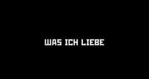 Was Ich Liebe Teledysk