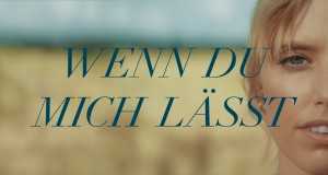 Wenn Du Mich Lässt