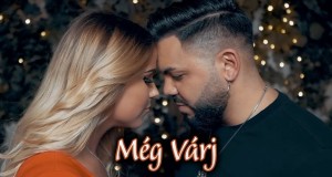 Még Várj Zene videó