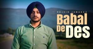 Babal De Des by Rajvir Jawanda from India | Popnable