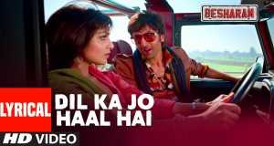 Dil Ka Jo Haal Hai Teledysk
