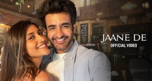 Jaane De Music Video