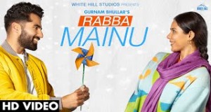 Rabba Mainu Music Video