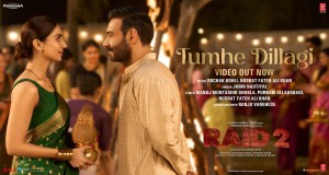 Raid 2: Tumhe Dillagi