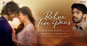 Rehna Tere Paas Musik Video