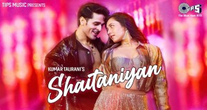 Shaitaniyan Clip musical