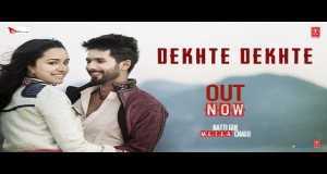 Dekhte Dekhte