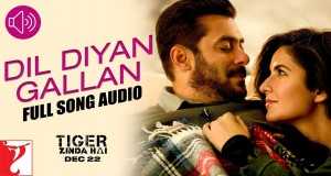Dil Diyan Gallan Music Video
