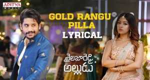 Gold Rangu Pilla Music Video
