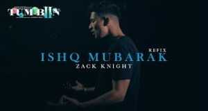 Ishq Mubarak Refix Music Video