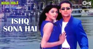 Ishq Sona Hai Music Video