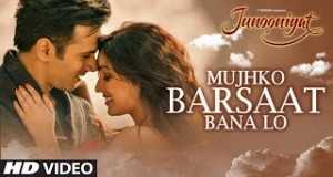 Mujhko Barsaat Bana Lo