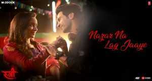 Nazar Na Lag Jaaye Video musicale