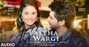 Patthar Wargi موزیک ویدیو