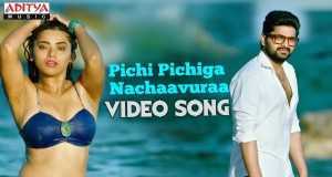 Pichi Pichiga Nachaavuraa Video Musik
