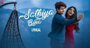 Sathiya Tere Bina සංගීත වීඩියෝව