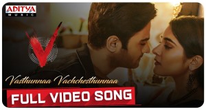 Vasthunnaa Vachchesthunnaa Video Musik