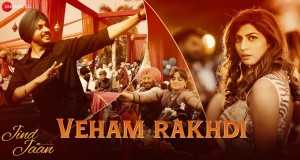Veham Rakhdi Clip musical