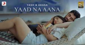 Yaad Na Aana চিত্রসংগীত