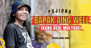 BAPAK AING WELL, DEDI MULYADI