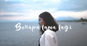 Berapa Lama Lagi Music Video