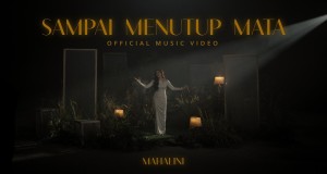 Sampai Menutup Mata Music Video
