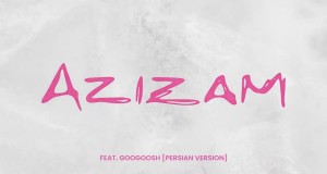 Azizam Music Video