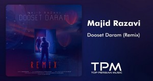 Dooset Daram Music Video