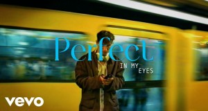 Perfect In My Eyes Musik-Video