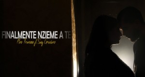 Finalmente Nzieme A Te Video musicale