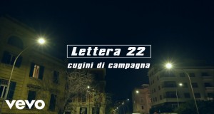 Lettera 22 Music Video