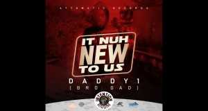 It Nuh New To Us