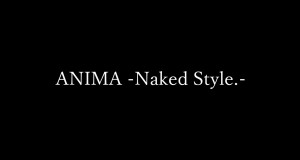 "Anima -Naked Style.-" | Buy, Play and Listen | Popnable